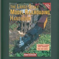 LARGE-SCALE MODEL RAILROADING HANDBOOK