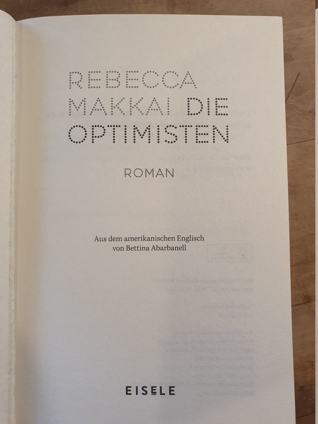 Libri: Die Optimisten Rebecca Makkai Eisele – Usato da Zürich venduto da loosebone 2