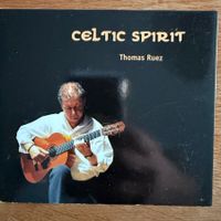 Thomas Ruez – Celtic Spirit (CD) Guitar solo / Vorarlberg AT