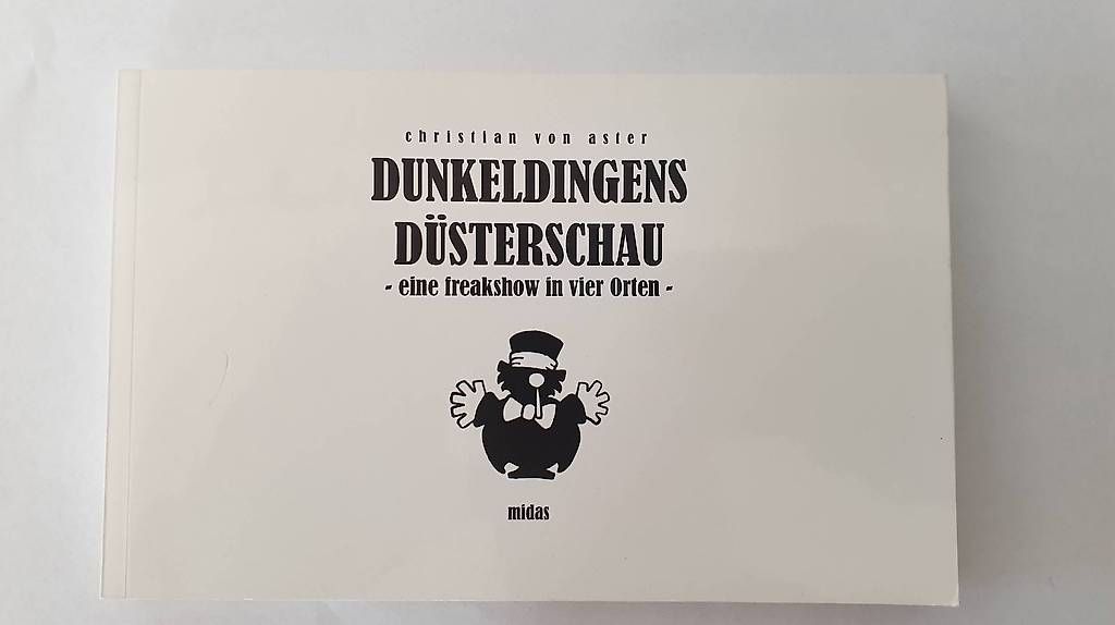 Libri: Christian von Aster - Dunkeldingens Düsterschau – Usato da Othmarsingen venduto da Kamoff