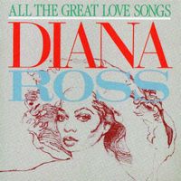 Diana Ross All Great Love Songs