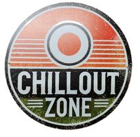 CHILLOUT ZONE - Blechschild  (neu/OVP)
