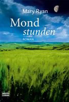 Ryan Mary - Mondstunden / Roman
