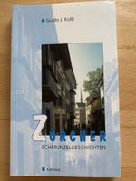 Zürcher Schmunzelgeschichten - Guido J. Kolb
