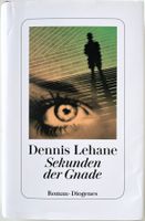 Sekunden der Gnade – Dennis Lehane – Krimi – Diogenes – Top