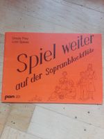 Spiel weiter Sopranblockflöte (Musikbuch)  Pan 201.   ©'1981