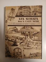 Livre rare: Les Suisses dans le Vaste Monde (1931)