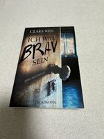 Clara Weiss - Ich will brav sein, Psychothriller! Top!
