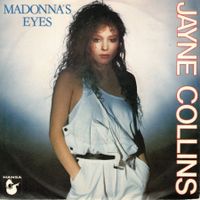Jayne Collins  --  Madonnas Eyes  Single7