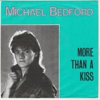 Michael Bedford - More than a Kiss 7" Vinyl 1986 Italo Disco