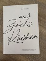 Die Essenz aus Zürichs Küchen