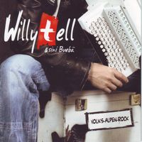 Willy Tell & Sini Buebä – Volks-Alpen-Rock