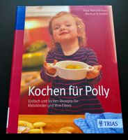 Kochen für Polly / Kochbuch für Kleinkinder 👶