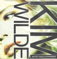 Kim Wilde - Never Trust A Stranger