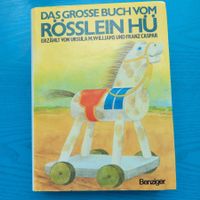 Das grosse Buch vom Rösslein Hü-  1983/ Benziger Verlag