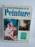 Le grand dictionnaire de la peinture des origines à nos jour