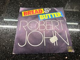 Robert John Bread & Butter 7“ Schallplatte
