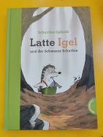 Latte Igel und der Schwarze Schatten - Sebastian Lybeck