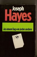 Joseph Hayes - An einem Tag wie jeder andere