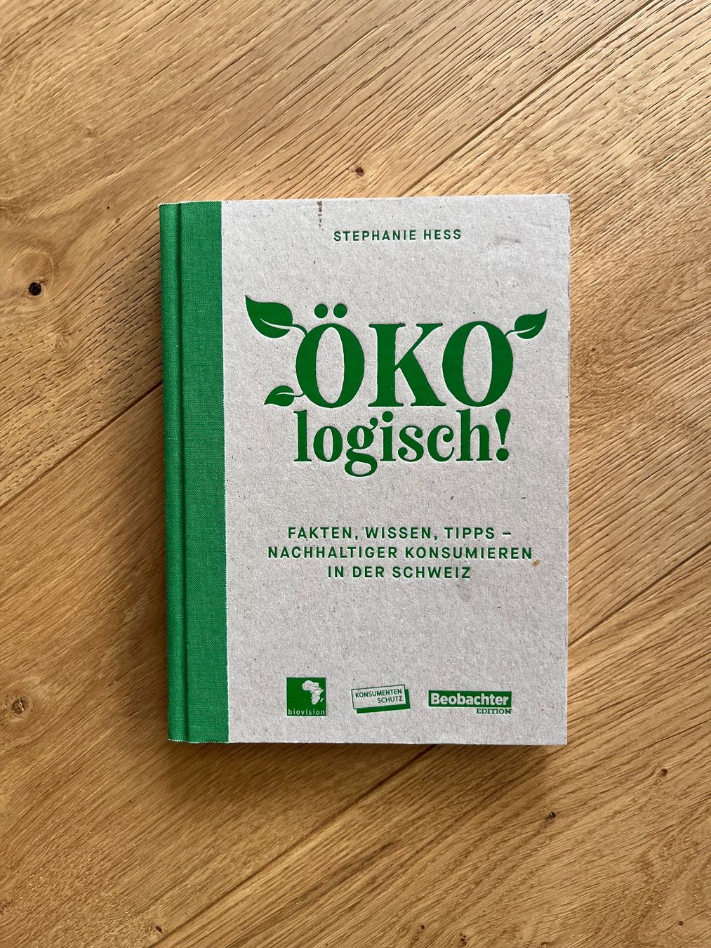 Libri: Buch Öko-logisch! Stefanie Hess Schweiz – Usato da Gümligen venduto da blackberrys