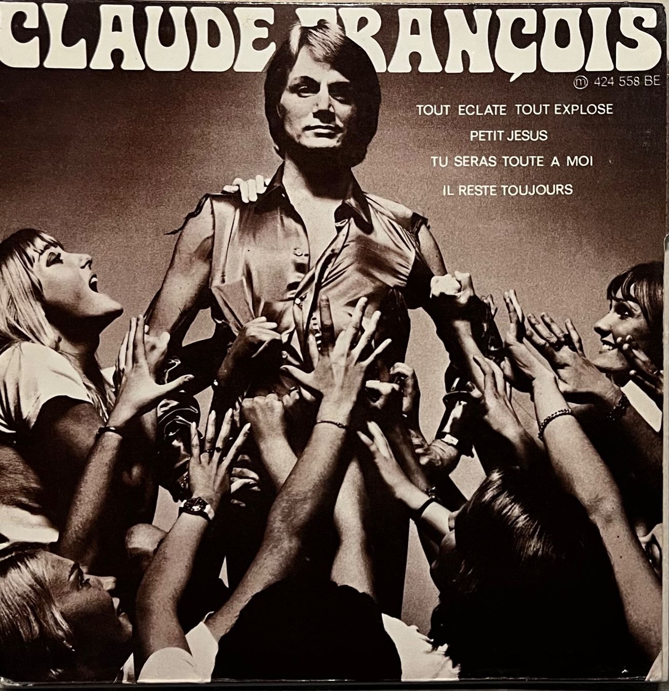 Schallplatten: CLAUDE FRANCOIS - TOUT ECLATE TOUT EXPLOSE – Gebraucht aus Bussigny von vinyl-pas-cher