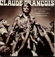 CLAUDE FRANCOIS - TOUT ECLATE TOUT EXPLOSE
