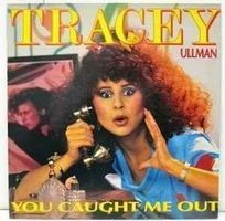 Tracey Ullman – You Caught Me Out Tracey Ullman - 1984