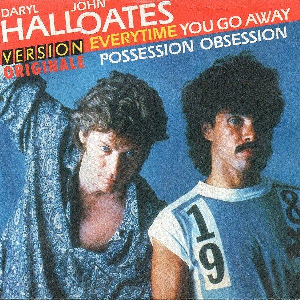 Dischi in vinile: Hall & Oates: Everytime You Go Away / Possession Obsessio 7" – Usato da Steinhausen venduto da Vilivinili