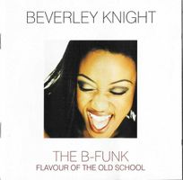 Beverley Knight – The B-Funk: Flavour Of The Old School