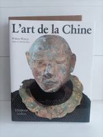 L'art de la Chine / William Watson - Marie-Catherine Rey / C