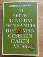 111 Orte rund um den Säntis die man gesehen haben muss 