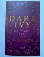 Dark Ivy 2 - halte mich fest von Nikola Hotel mit Farbdruck