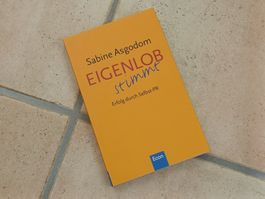 Sabine Asgodom -Eigenlob stimmt! Erfolg durch Selbst-PR Buch