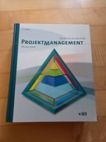 Projektmanagement - Das Wissen für den Profi