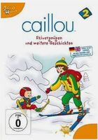Caillou - Skivergnügen und weitere Geschichten