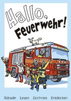 Hallo, Feuerwehr!