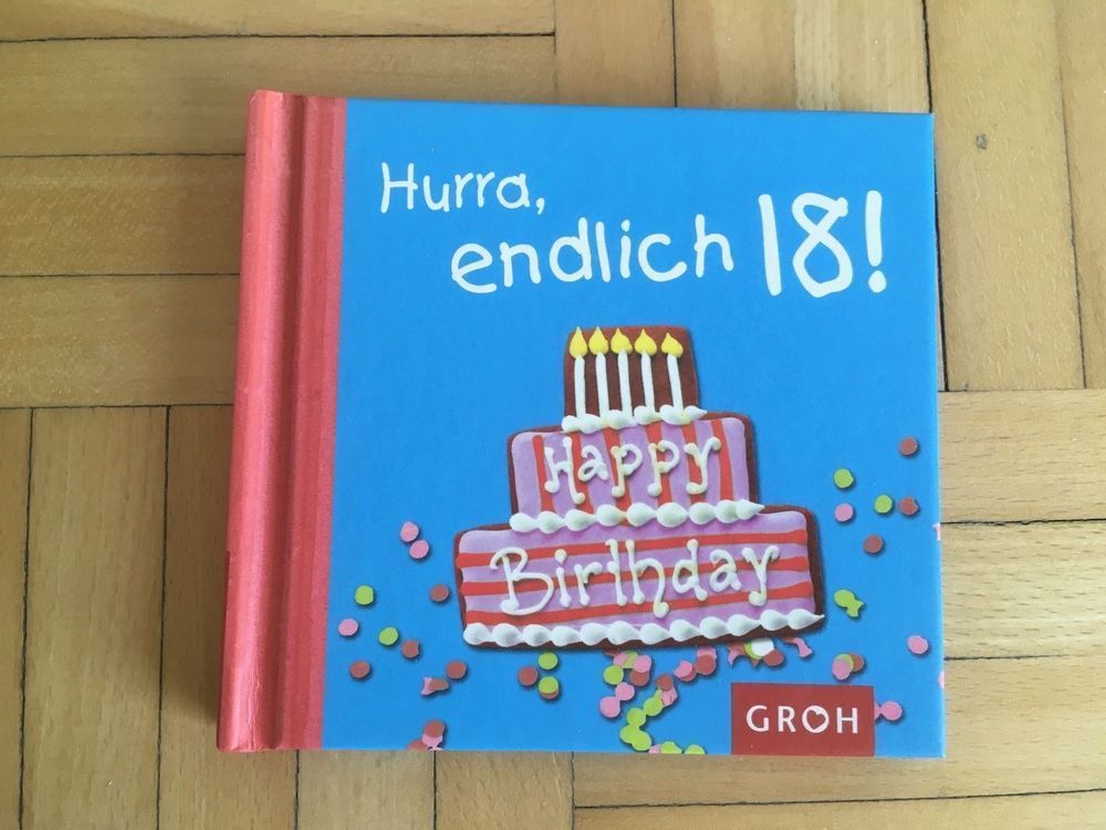 Hurra, endlich 18! - Geburtstag Buch
