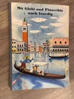 Mit Globi und Pinocchio nach Venedig, 1957, 1. Auflage