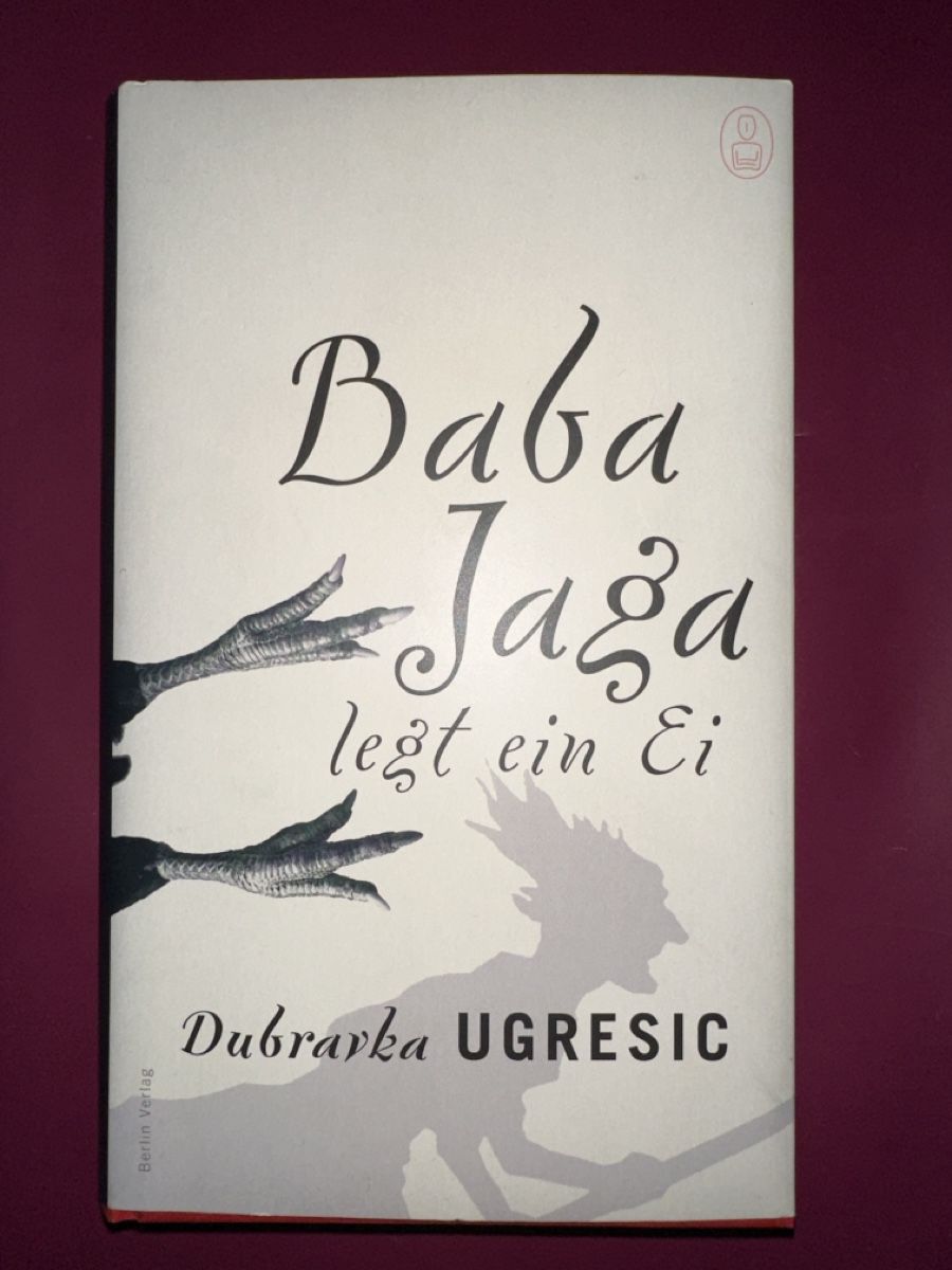 Bücher: Baba Jaga legt ein Ei - Dubravka Ugresic – Gebraucht aus Bern von schnupka