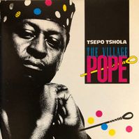 Tsepo Tshola THE VILLAGE POPE Folk World Country CelluloidCD