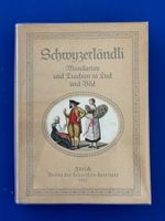 Schwyzerländli. Mundarten und Trachten in Lied und Bild