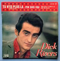 DICK RIVERS - TU N'ES PLUS LA