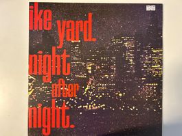 Ike Yard - Night After Night - Megarare Vinyl Schallplatte!