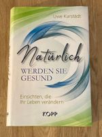 Buch / Natürlich werden SIE GESUND - UWE Karstädt