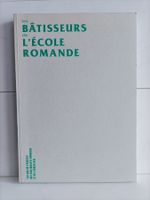 Les bâtisseurs de l’école romande – 150 ans du syndicat des