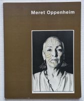 Meret Oppenheim (Galerie Carzaniga Basel) 2007