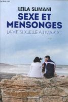 Sexe et mensonges - La vie sexuelle au Maroc