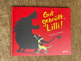 Gut gebrüllt Lilli! Claudia de Weck - Atlantis-Verlag