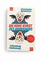 Taschenbuch - Die hohe Kunst des Bankraubs (Brookmyre)
