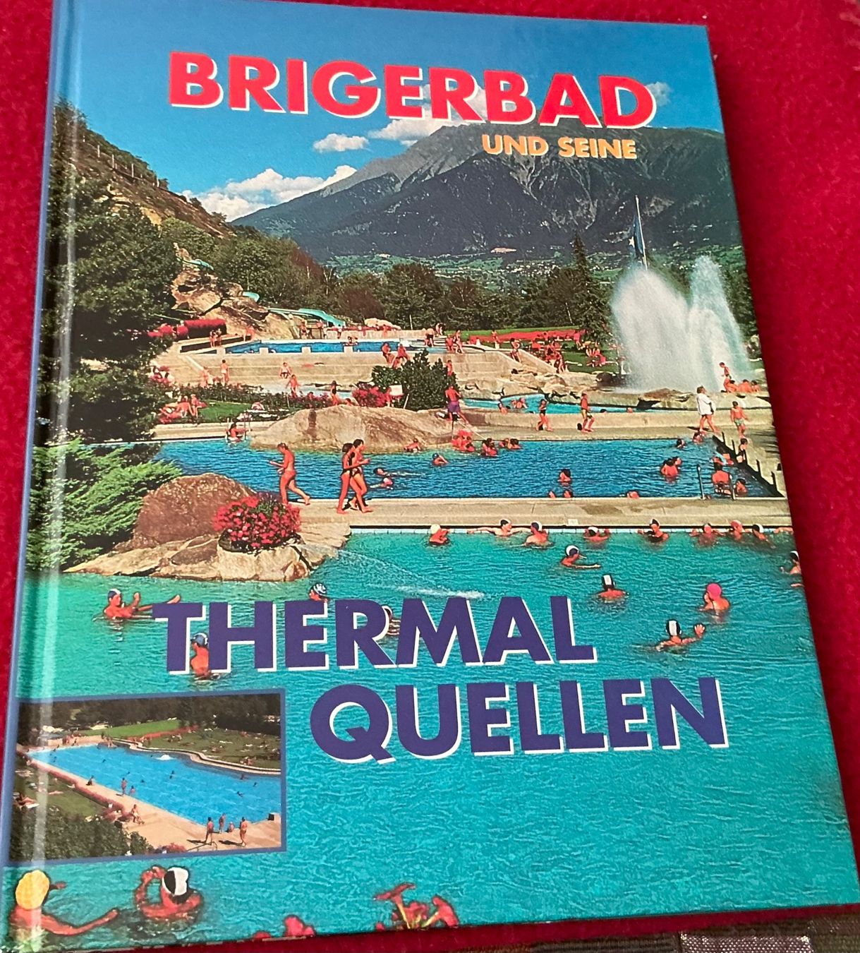 Livres: Brigerbad & Thermalquellen - Peter Jossen – D'occasion à Naters par seidengut